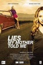Watch Lies My Mother Told Me Online Letmewatchthis