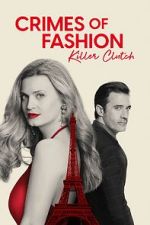 Watch Crimes of Fashion: Killer Clutch Letmewatchthis