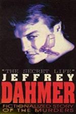 Watch The Secret Life: Jeffrey Dahmer Letmewatchthis