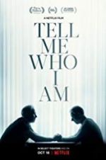 Watch Tell Me Who I Am Online Letmewatchthis