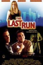 Watch The Last Run Letmewatchthis