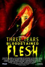 Watch Three Tears on Bloodstained Flesh Online Letmewatchthis