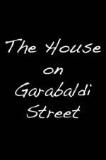Watch The House on Garibaldi Street Letmewatchthis
