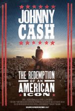 Watch Johnny Cash: The Redemption of an American Icon Online Letmewatchthis