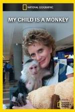 Watch My Child Is a Monkey Online Letmewatchthis