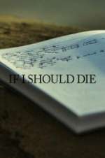Watch If I Should Die Letmewatchthis
