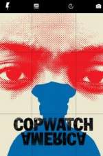 Watch Copwatch America Letmewatchthis