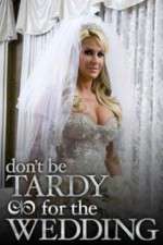 Watch Don't Be Tardy for the Wedding Letmewatchthis