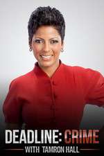 Watch Letmewatchthis Deadline Crime with Tamron Hall Online