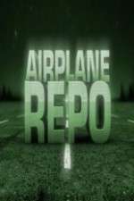 Watch Airplane Repo Letmewatchthis