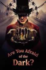 Watch Are You Afraid of the Dark? Letmewatchthis