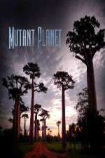 Watch Mutant Planet Letmewatchthis