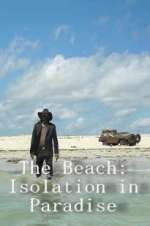 Watch The Beach: Isolation in Paradise Letmewatchthis