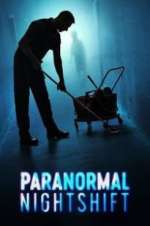 Watch Paranormal Nightshift Letmewatchthis