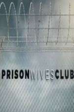 Watch Prison Wives Club Letmewatchthis