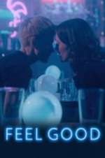 Watch Feel Good Letmewatchthis