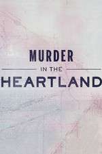 Watch Letmewatchthis Murder in the Heartland Online
