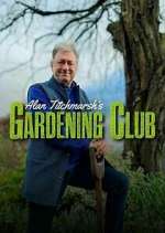 Watch Letmewatchthis Alan Titchmarsh's Gardening Club Online