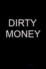 Watch Letmewatchthis Dirty Money Online