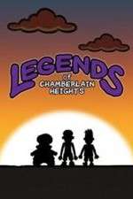 Watch Legends of Chamberlain Heights Letmewatchthis
