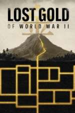Watch Lost Gold of World War II Letmewatchthis