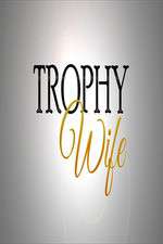 Watch Letmewatchthis Trophy Wife Online