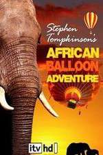 Watch Stephen Tompkinson's African Balloon Adventure Letmewatchthis