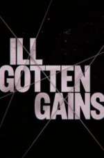 Watch Ill Gotten Gains Letmewatchthis