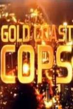 Watch Gold Coast Cops Letmewatchthis