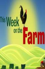 Watch This Week on the Farm Letmewatchthis