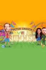 Watch Peter Crouch: Save Our Summer Letmewatchthis