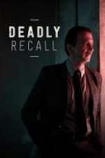Watch Deadly Recall Letmewatchthis
