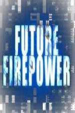 Watch Letmewatchthis Future Firepower Online