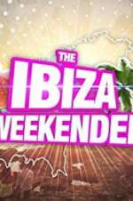 Watch Ibiza Weekender Letmewatchthis