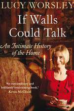 Watch If Walls Could Talk The History of the Home Letmewatchthis