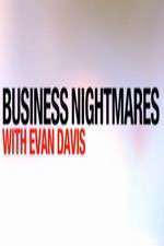 Watch Letmewatchthis Business Nightmares with Evan Davis Online