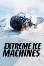 Watch Extreme Ice Machines Letmewatchthis