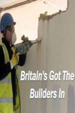 Watch Letmewatchthis Britain’s Got the Builders In Online