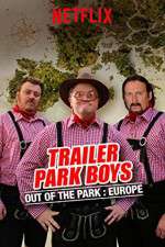 Watch Trailer Park Boys: Out of the Park Letmewatchthis