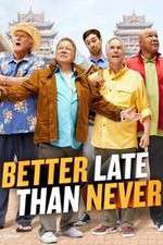 Watch Better Late Than Never Letmewatchthis