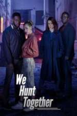 Watch We Hunt Together Letmewatchthis