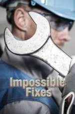 Watch Impossible Fixes Letmewatchthis