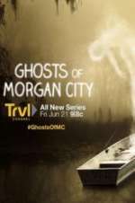 Watch Ghosts of Morgan City Letmewatchthis