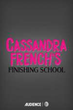 Watch Cassandra French's Finishing School Letmewatchthis