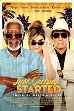 Watch Just Getting Started Letmewatchthis