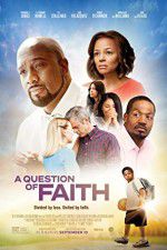 Watch A Question of Faith Letmewatchthis