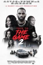 Watch True to the Game 2 Letmewatchthis