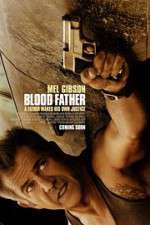 Watch Blood Father Letmewatchthis