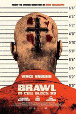 Watch Brawl in Cell Block 99 Letmewatchthis
