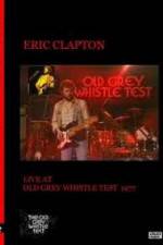 Watch Eric Clapton: BBC TV Special - Old Grey Whistle Test Letmewatchthis